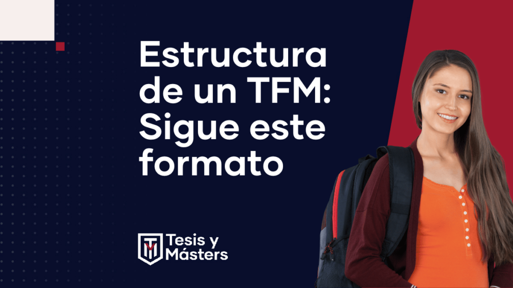 qué es el tfm y cuál es su estructura