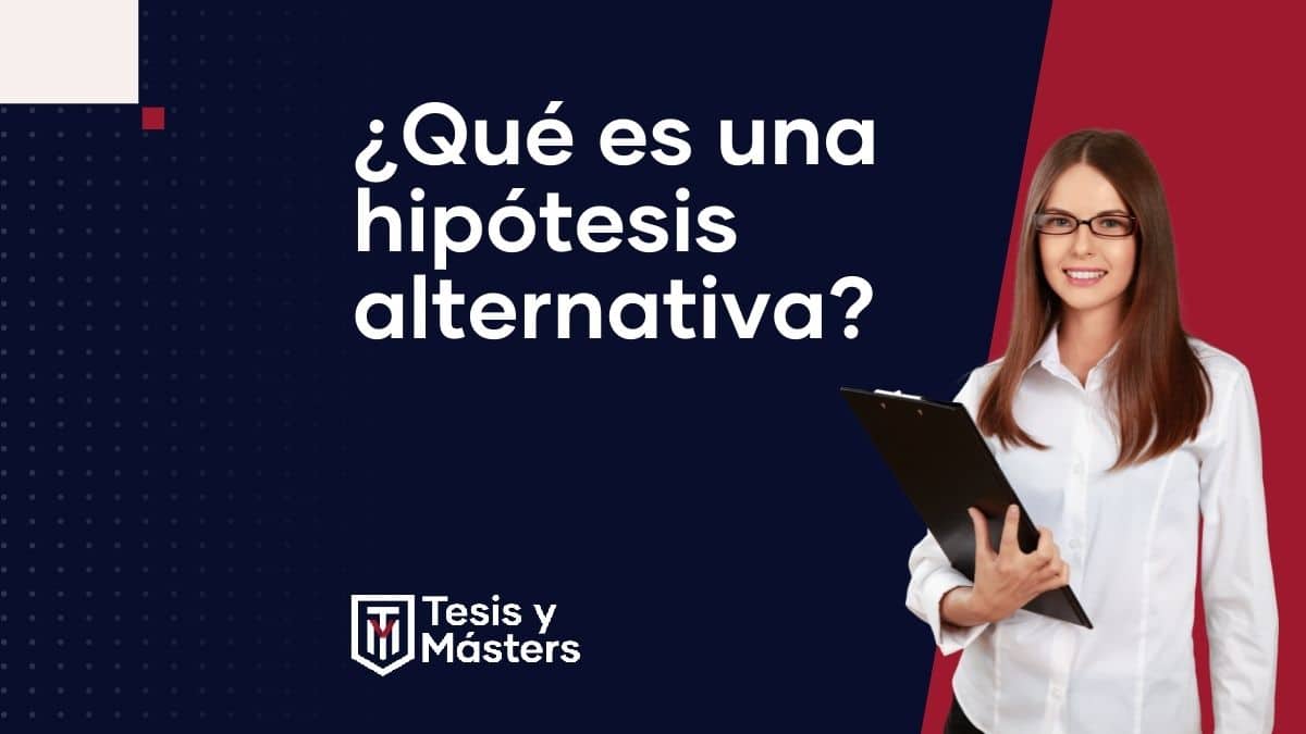 que es una hipotesis alternativa